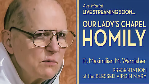 The Presentation of the Blessed Virgin Mary - November 21, 2025 - OLC HOMILY