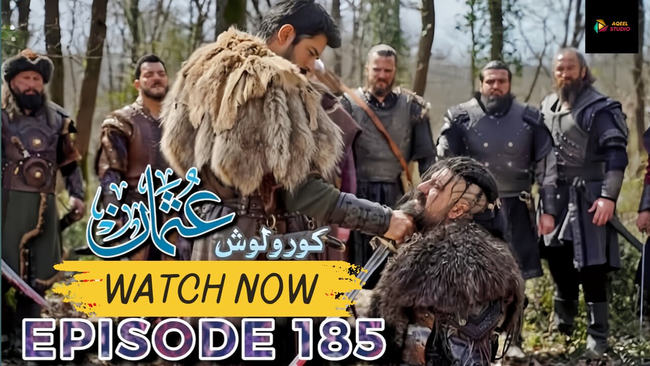 Kurulus Osman Season 6 Episode 185 Review by Aqeel 💥