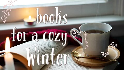 Cozy Winter Reads ❄️ | Wholesome Books for Slow, Peaceful Winter Days