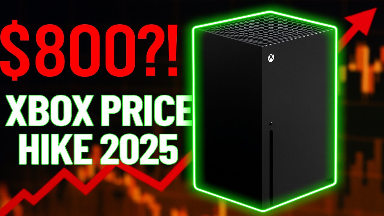 Xbox Console PRICE GOES UP AGAIN$800 XBOX SERIES X
