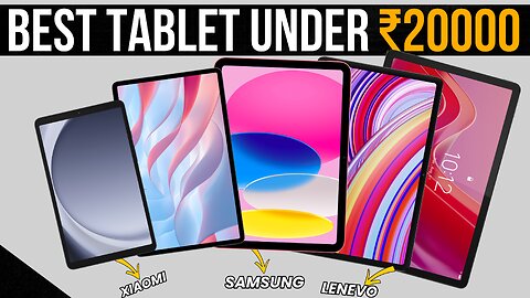 Top 5 Best Tablets Under 20000 In 2025