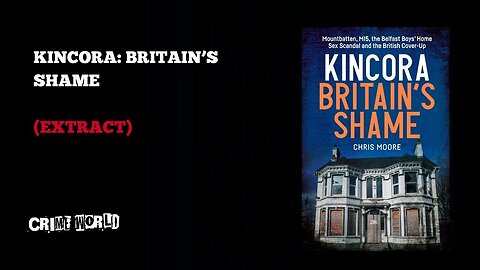 Kincora - Britain's Shame (extract) Lord Mountbatten had a boat Ee i ee i oh!