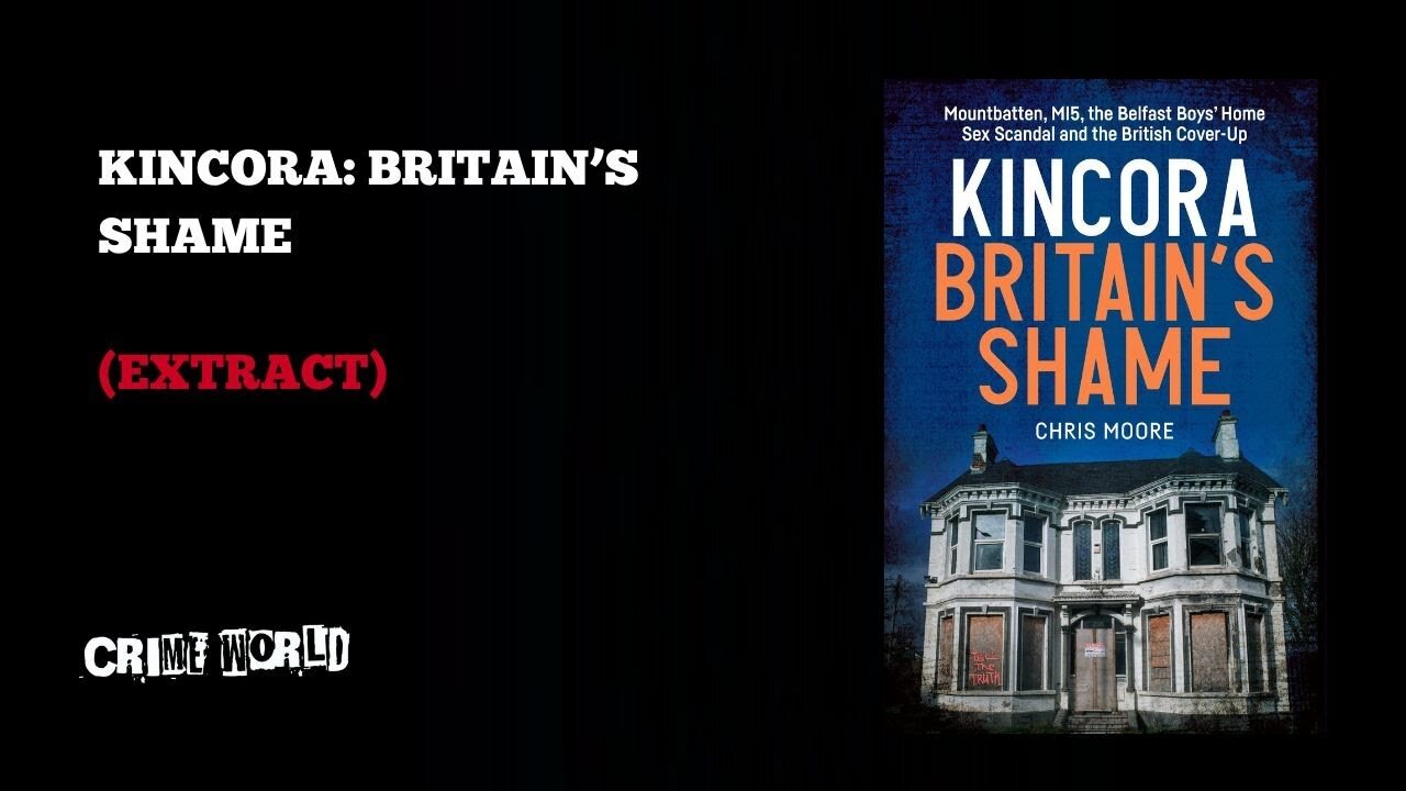 Kincora - Britain's Shame (extract) Lord Mountbatten had a boat Ee i ee i oh!
