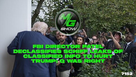FBI Director Patel Declassifies Schiff Leaks of Classified Info to Hurt Trump; Q Was Right