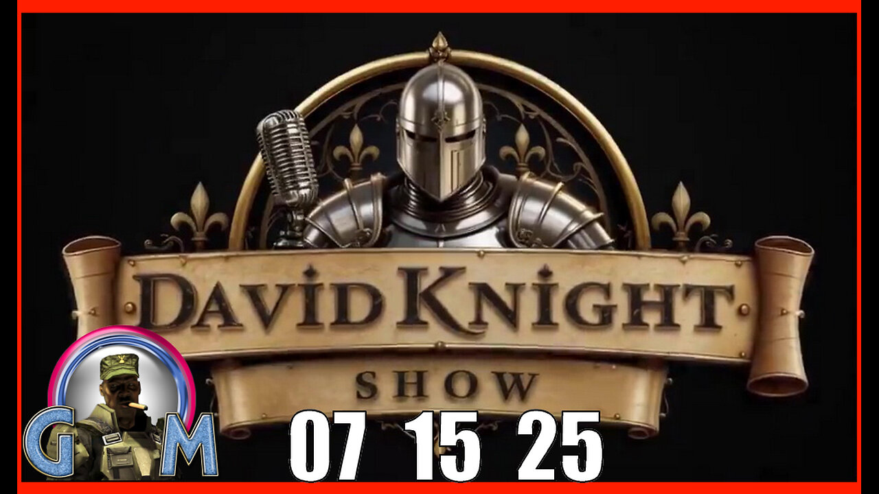 DAVID KNIGHT (Full Show) 07_15_25 Tuesday