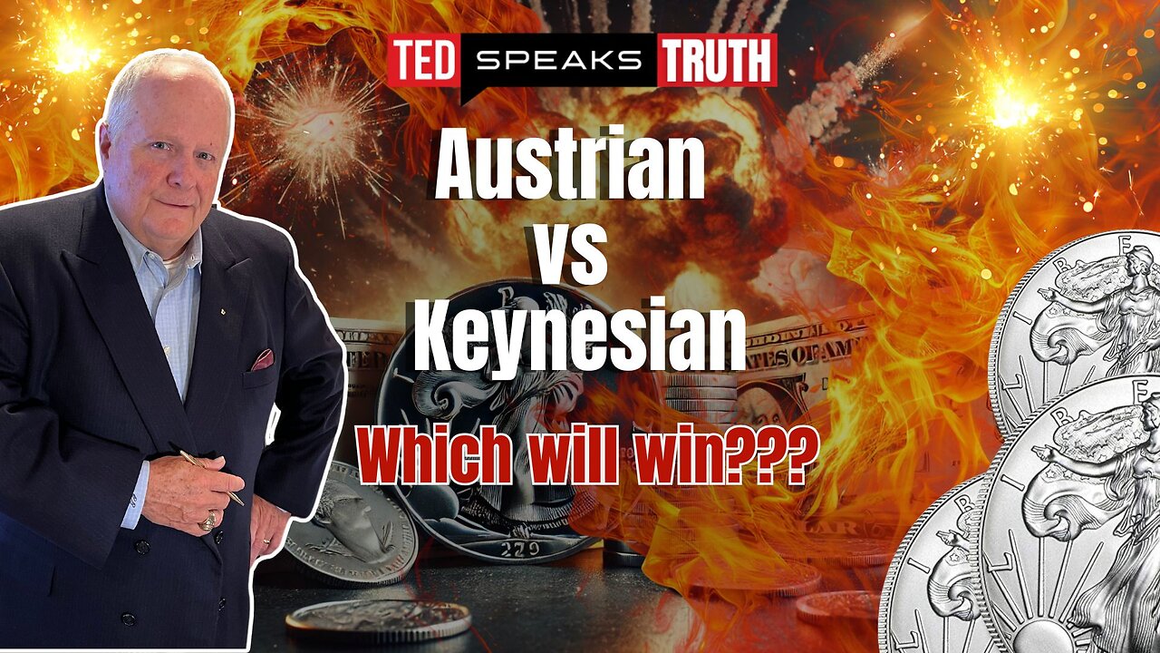 Austrian vs Keynesian.... Which will win??? | Ted Provenza