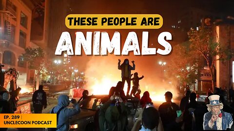 EP 289 | Savage Acts EXPOSED to the World | This Is Animalistic Behavior at Its Worst | UncleCoon