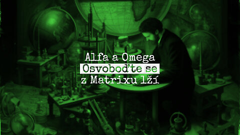 Osvoboďte se z matrixu lží. Alfou a Omegou je spiknutí, kterému nebudete věřit. (české titulky)