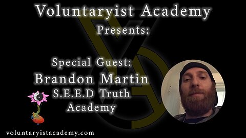 Special Guest: Brandon Martin of Seed Truth Academy - Ancient Anarchism and The Occult