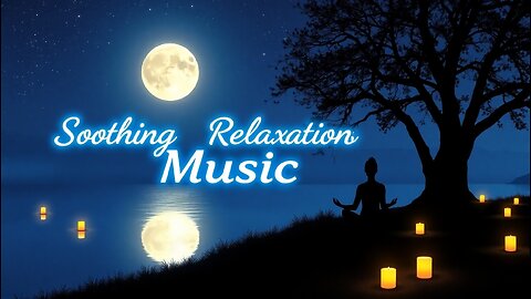Soothing Relaxation & Sleep Music 🌙 BEAUTIFUL Deep Sleeping Music • Stress Relief • Meditation