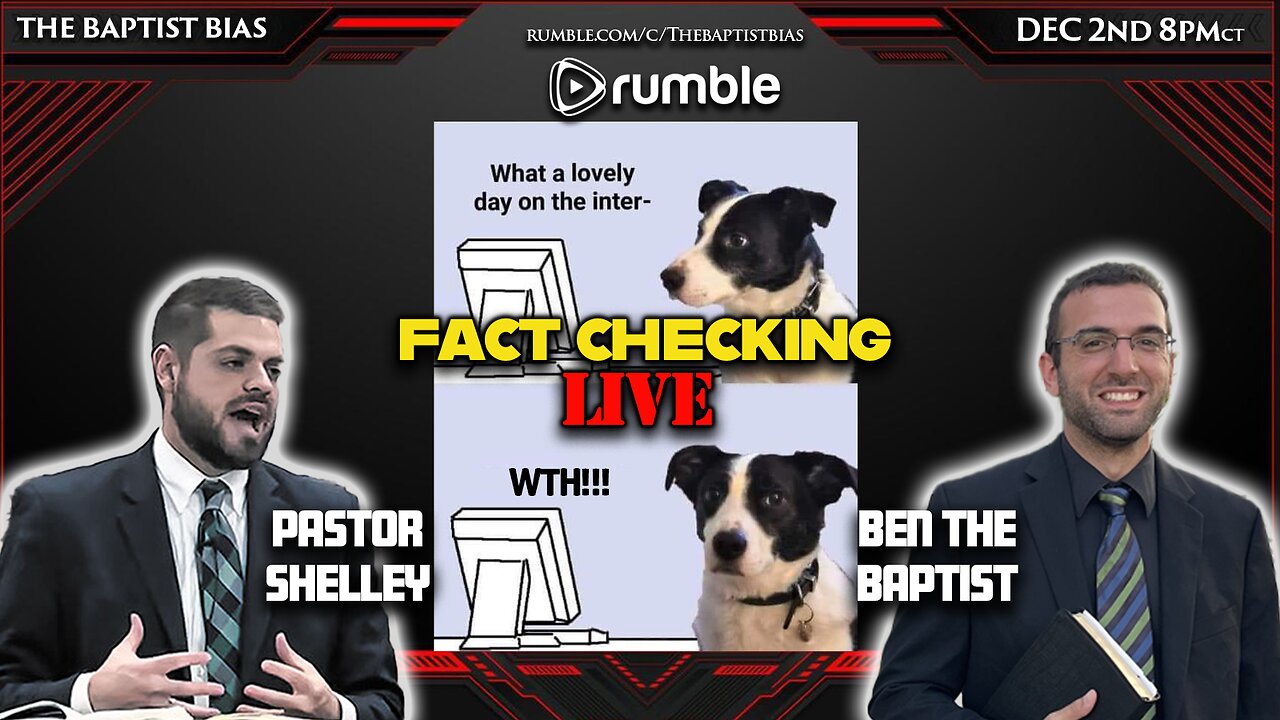 FACT CHECKING the Internet LIVE with Ben the Baptist | The Baptist Bias