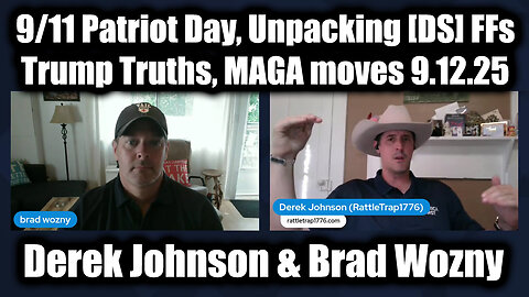 9/11 Patriot Day, Unpacking [DS] FFs, Truths, MAGA moves