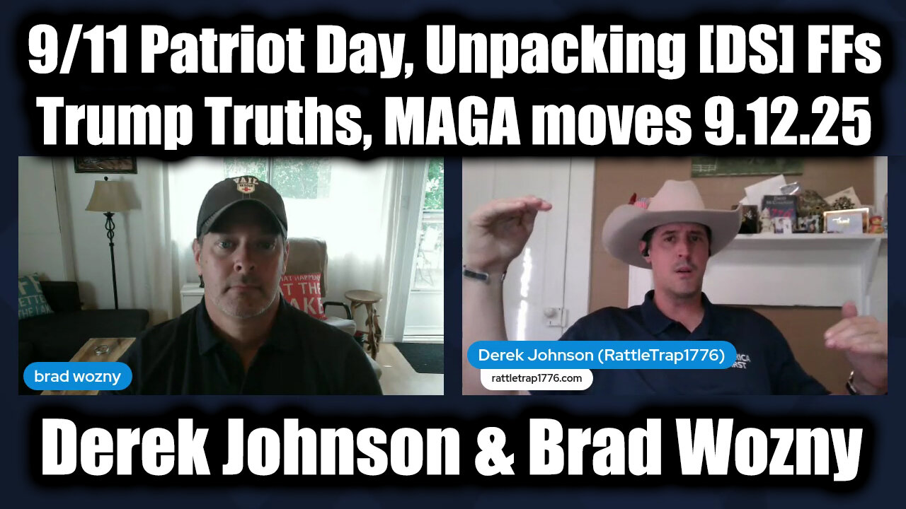 9/11 Patriot Day, Unpacking [DS] FFs, Truths, MAGA moves