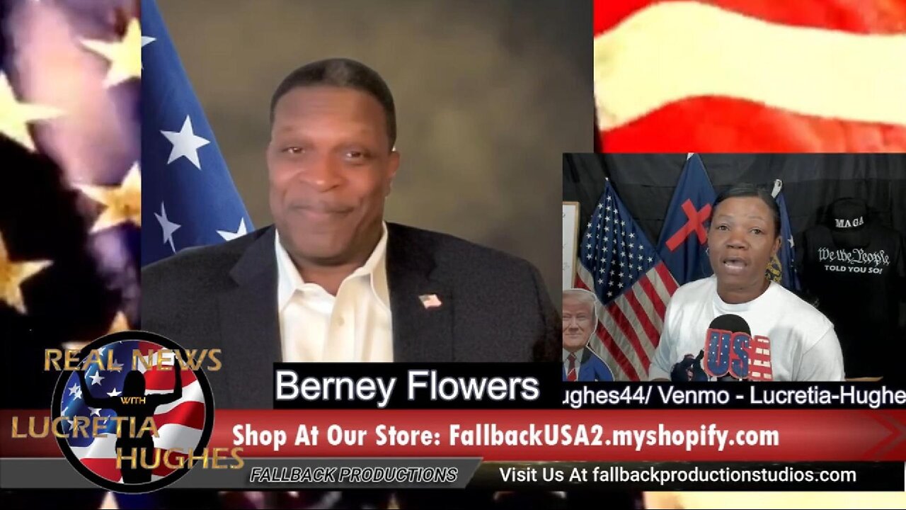 Real News With Lucretia Hughes Featuring Guest, Berney Flowers