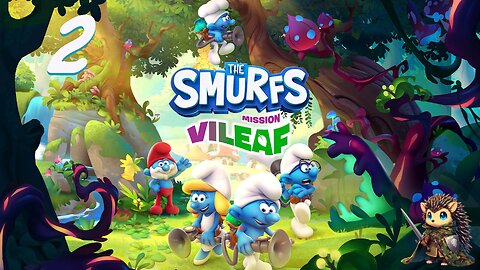 Chapter 2: The Forest - The Smurfs: Mission Vileaf BLIND [2]