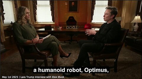 Elon Musk | "Tesla Is Creating A Humanoid Robot, Optimus...Which I Think Everyone Is Going to Want. Who Wouldn't Want Their Own Personal Robot Buddy?" - 5/1/25 + "There Is Perhaps Still a Role for Humans." - 5/23/24