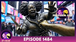 Episode 1484: Modern Art