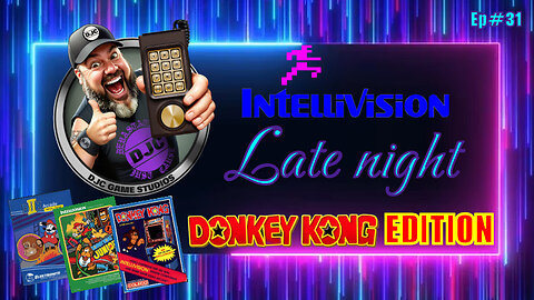 INTELLIVISION LATE NIGHT - Ep#31 - Donkey Kong Edition