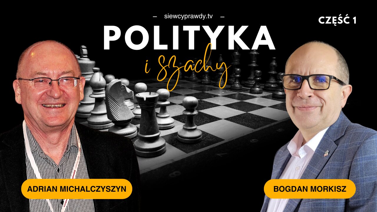 Polityka i szachy 31/07/2025 - Adrian Michalczyszyn
