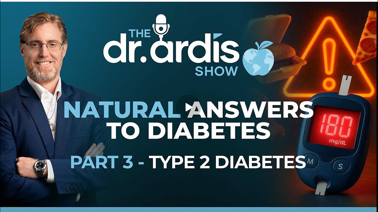 The Dr. Ardis Show | Answers to Diabetes. PART 3 -Type 2 Diabetes | Episode 10.15.2025