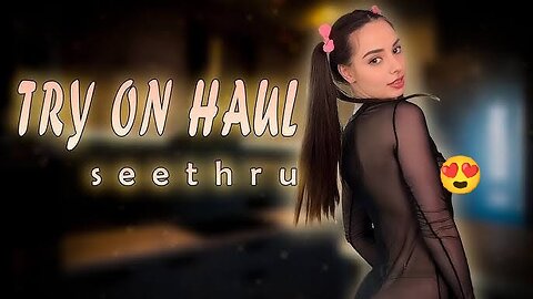 [4K TRY ON HAUL] Transparent Clothing Try-On Haul | See Every Detail in 4K