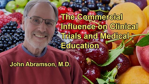 Overview of the Commercial Influence on Clinical Trials