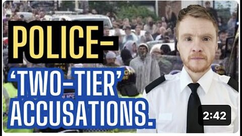 "Two-Tier" Accusations Draw Police Attention