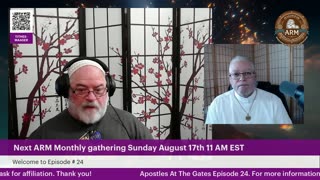 The Apostles At The Gates Episode 24 8-4-25