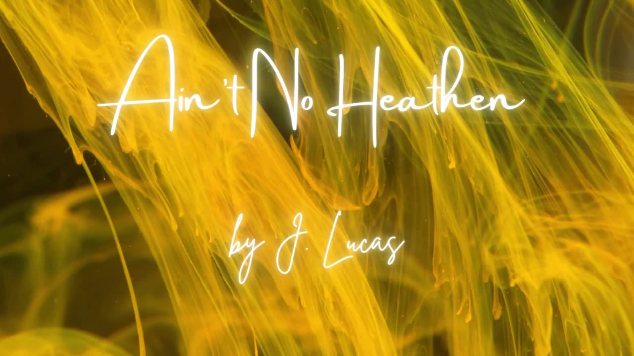 J. Lucas - Ain't No Heathen (Country)