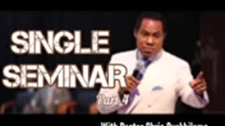 Singles Seminar (Part 4) – Pastor Chris Oyakhilome