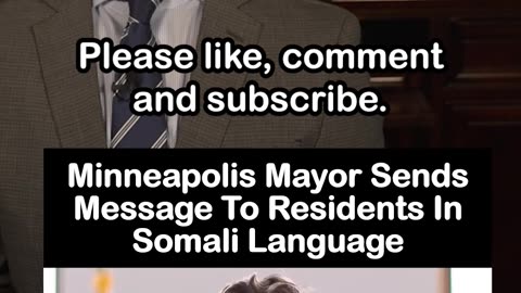 Minneapolis Mayor Sends Message To Residents In Somali Language