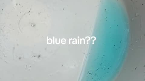 Blue Rain?