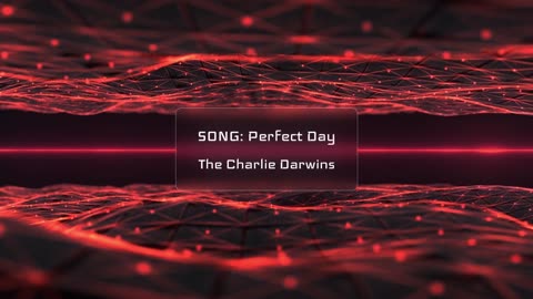 The Charlie Darwins - Perfect Day Music Visualizer Pulsing Red 1080p