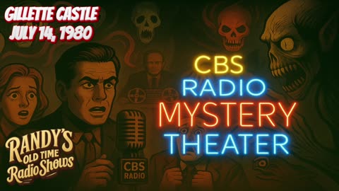 80-07-14 CBS Radio Mystery Theater Nightmare In Gillette Castle