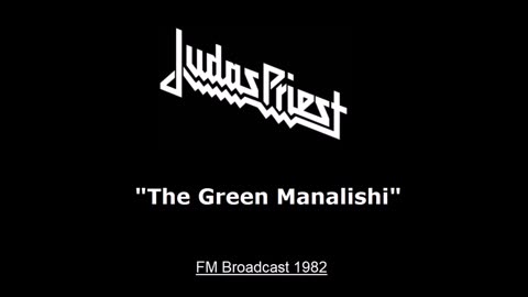 Judas Priest - The Green Manalishi (Live in San Antonio, Texas September 10, 1982) FM Broadcast