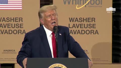 President Trump Delivers Remarks at Whirlpool Corporation Manufacturing Plant