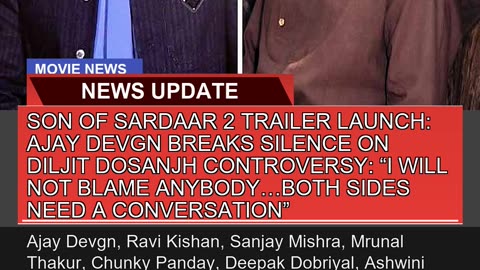 Son of Sardaar Trailer Launch Ajay Devgn Breaks