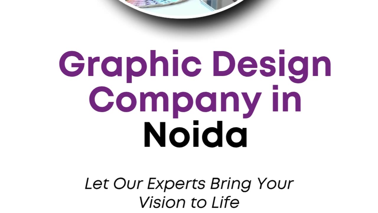 Enhance Your Brand with a Top-Tier Graphic Design Agency in Noida