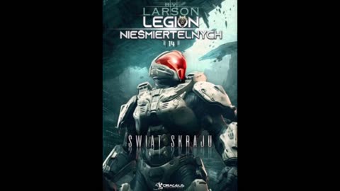 B.V. Larson Legion Nieśmiertelnych Tom 14 Świat Skraju część 1