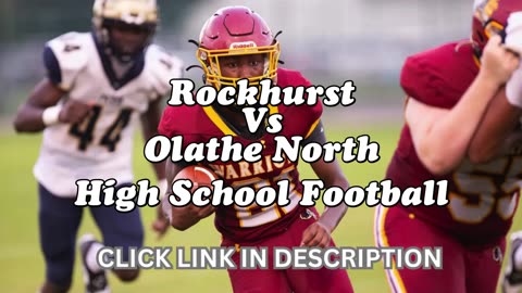 Rockhurst Vs Olathe North High School Football || Kansas - Friday, September 12 @ 7p.