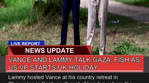Vance and Lammy Talk Gaza Fish as US Vp Starts UK