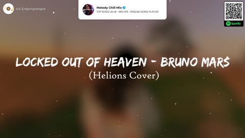 Locked Out Of Heaven – Bruno Mars (Helions Cover)