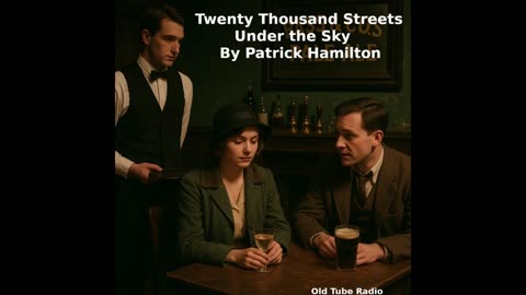Twenty Thousand Streets under the Sky By Patrick Hamilton