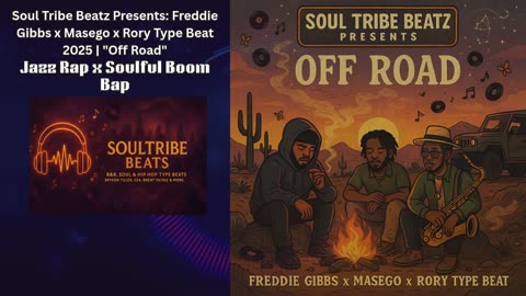 Soul Tribe Beatz Presents: Freddie Gibbs x Masego x Rory Type Beat 2025 | "Off Road" Jazz Rap x Soul