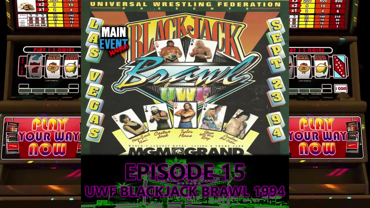 Episode 15: UWF Blackjack Brawl 1994