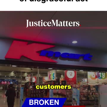 Kmart found guilty of staff being perverts. - Justice Matters