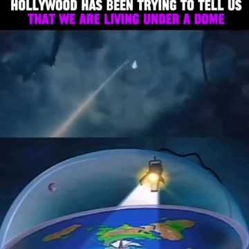 They keep telling you, we live underneath a dome