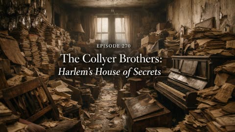 The Collyer Brothers – Harlem’s House of Secrets