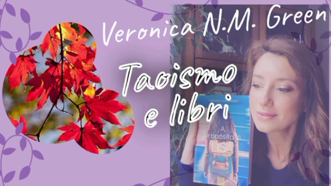 Taoismo e libri - Secondo capitolo del Tao te ching - di Veronica N.M. Green.