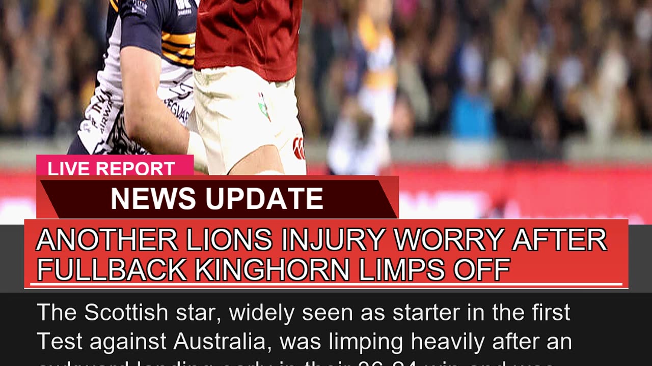 Another Lions Injury Worry After Fullback Kinghorn